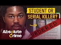 This Student Was A Part Time Serial Killer