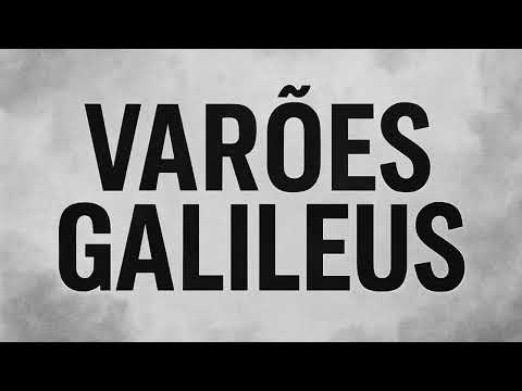 VARÕES GALILEUS - VERSOS DO CÉU