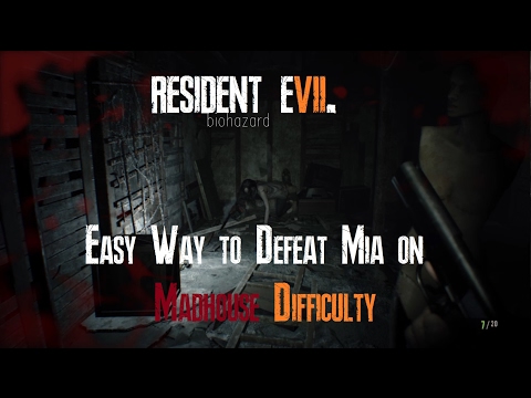 RESIDENT EVIL 7 biohazard - Easy way to defeat Mia on Madhouse