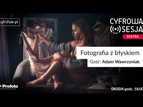 Cyfrowa Sesja Ekstra - Fotografia z błyskiem