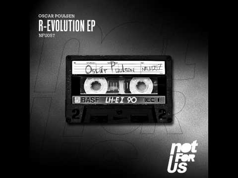 Oscar Poulsen - R-Evolution EP [NFU057]