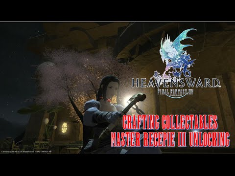 Final Fantasy XIV: Heavensward - Master Recepie III Unlocking at Level 56 (Commentary Guide))