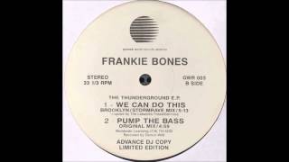 Frankie Bones - We Can Do This (Brooklyn Stormrave Mix) (1993)