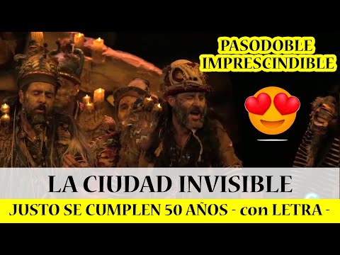 LA CIUDAD INVISIBLE - Justo se cumplen 50 años LETRA, Pasodoble, Comparsa #COAC2023 #cadiz