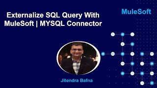 Externalize SQL Query With MuleSoft | MYSQL Connector