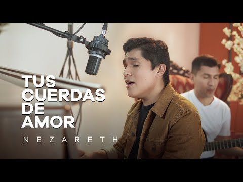 NEZARETH - Tus Cuerdas de Amor (Julio Melgar - Cover)