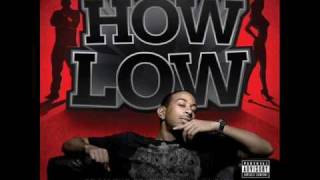 Ludacris ft Shawnna - How Low Can You Go (Dirty)