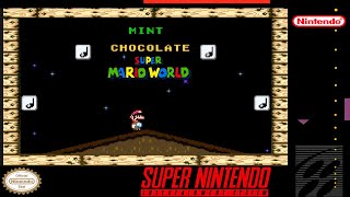 Mint Chocolate - Hack of Super Mario World [SNES]