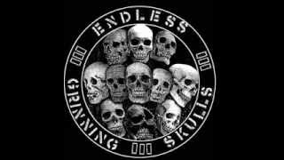 Endless Grinning Skulls - Endless Grinning Skulls