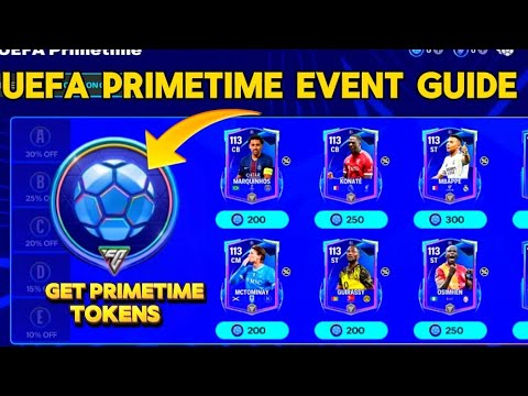 HOW TO GET UEFA PRIMETIME TOKENS COUPONS NEW UCL EVENT GUIDE 113 MBAPPE IN EA FC FIFA MOBILE 25 26