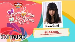 Sugarol - Maris Racal | Himig Handog 2018 (Official Lyric Video)