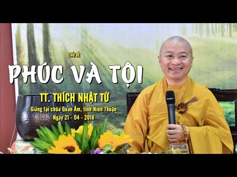 Phúc và Tội - TT. Thích Nhật Từ 