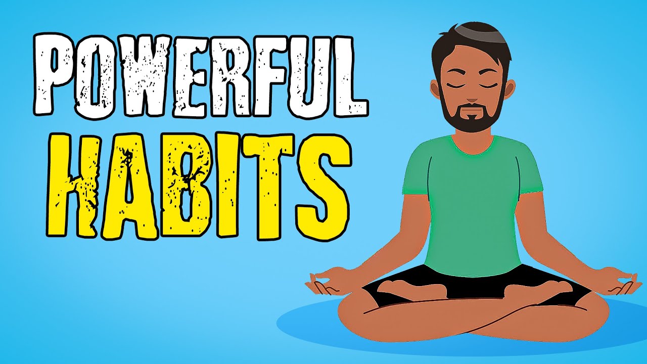 16 Simple But Powerful Habits
