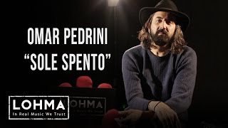 Omar Pedrini - Sole Spento (Acoustic) - LOHMA