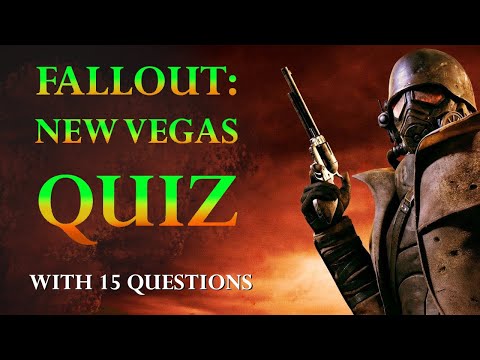 Fallout: New Vegas - Quiz With 15 Questions