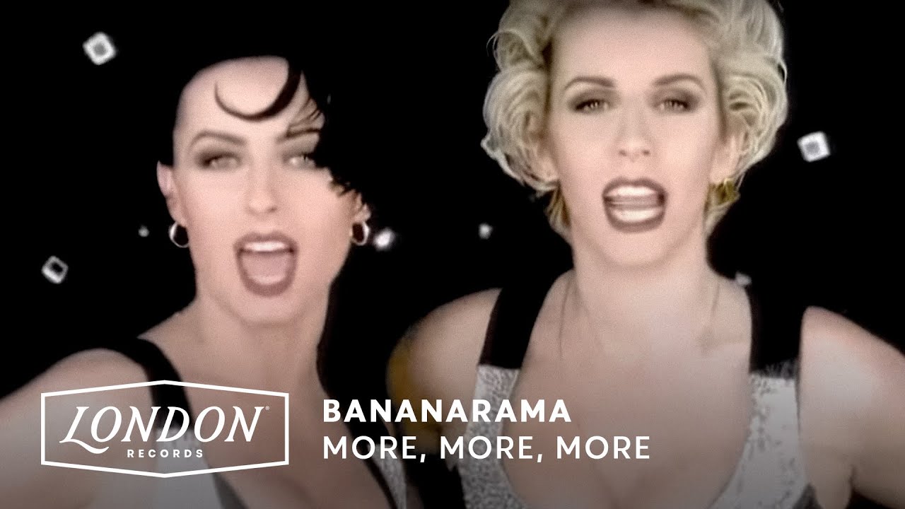 Bananarama — More, More, More