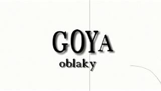 Video GOYA - oblaky