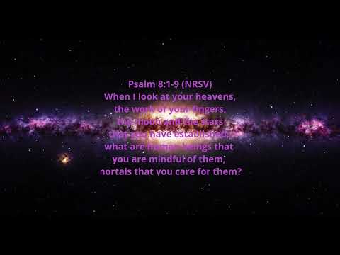How to praise God for who He is - Psalm 8