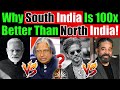 OPEN CHALLENGE TO PROVE ME WRONG South India Is 100x BETTER Than North India Video 8794