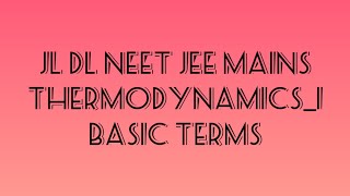 Thermodynamics#1 Thermodynamics terms