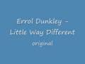 Errol Dunkley - Little Way Different