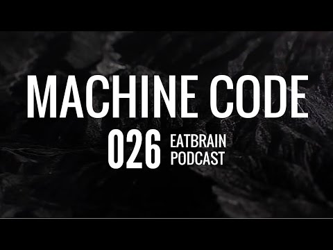 Machine Code - Eatbrain Podcast 026 [Neurofunk Mix 2015]