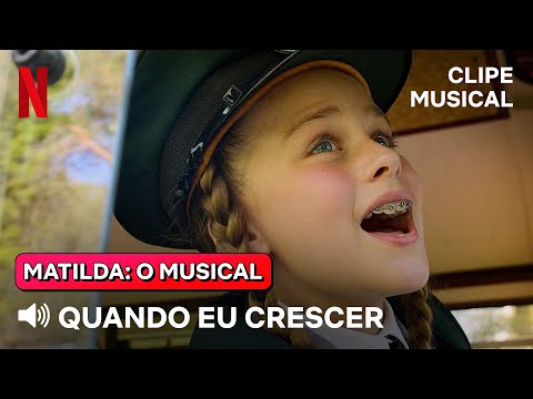 Quando Eu Crescer | Clipe Matilda: O Musical | Netflix Brasil