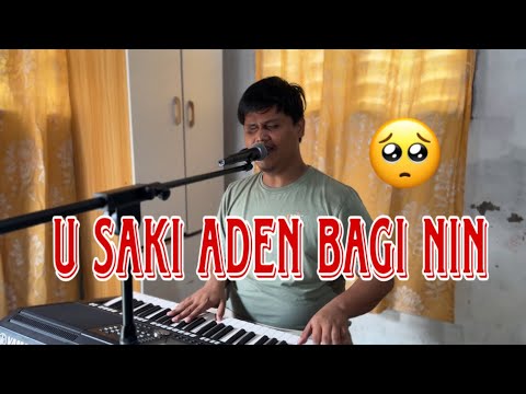 U SAKI ADEN BAGI NIN- Eljohn Aliman