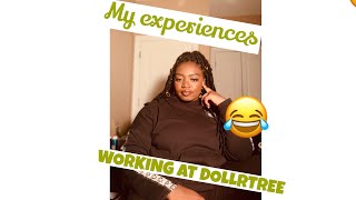 My experience working @DollarTree