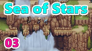 03【Sea of Stars】シーオブスターズ　禁断の洞窟～