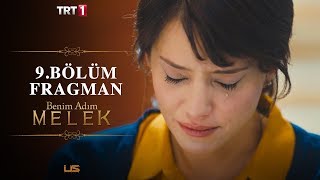 Benim Adım Melek 9.Bölüm Fragman