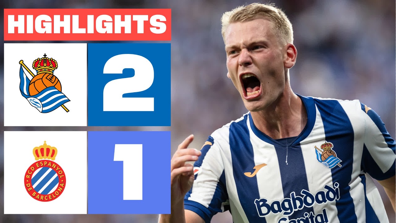 REAL SOCIEDAD 2 - 1 RCD ESPANYOL | HIGHLIGHTS LALIGA EA SPORTS