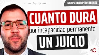 ¿Cuánto TARDA un proceso JUDICIAL de incapacidad ¡¿Hay COSTAS!
