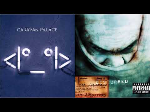 Down with the Lone Digger (Caravan Palace/Disturbed Mashup)