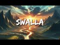 Jason Derulo - Swalla (Lyrics) ft. Nicki Minaj & Ty Dolla $ign
