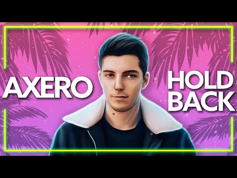 Axero - Hold Back [Lyric Video]