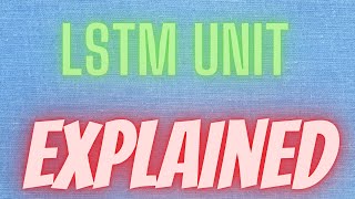 Deep Learning 66: Long Short-Term Memory (LSTM) Architecture