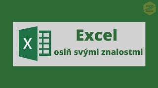 49. Excel od začátečníka po mistra - Práce s listem: Odstranění duplicit
