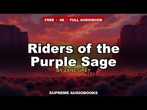 Riders of the Purple Sage by Zane Grey — free full audiobook