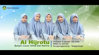 Download lagu Al Hijrotu | Banjari Cover | Dhita Dwi Rahma | Az Zain - IRMAS AL-FATTAH mp3