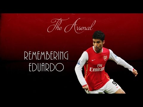 Remembering Eduardo ● Arsenal FC