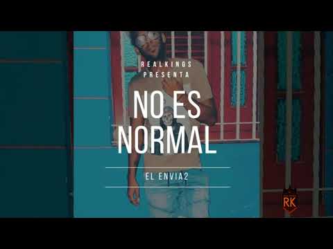 El Envia2 - No Es Normal