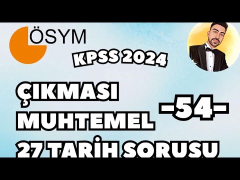 KPSS 2024’te Çıkması Muhtemel 27 Tarih Sorusu -54- | Furkan PARLAK #ösym #kpss #yks