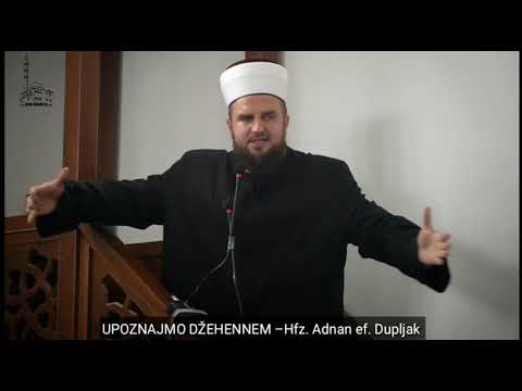 Upoznajmo Džehennem - hfz. Adnan ef. Dupljak