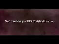 THX Grand Trailer All Versions Combined Into One EXTREMELY RARE