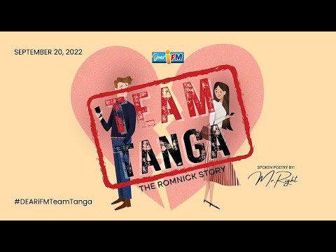 Dear iFM | TEAM TANGA - The Romnick Story