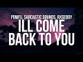 Powfu, Sarcastic Sounds, Rxseboy - ill come back to you (Lyrics)
