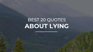 Best 20 Quotes about Lying | Daily Quotes | Quotes for Facebook | Motivational Quotes