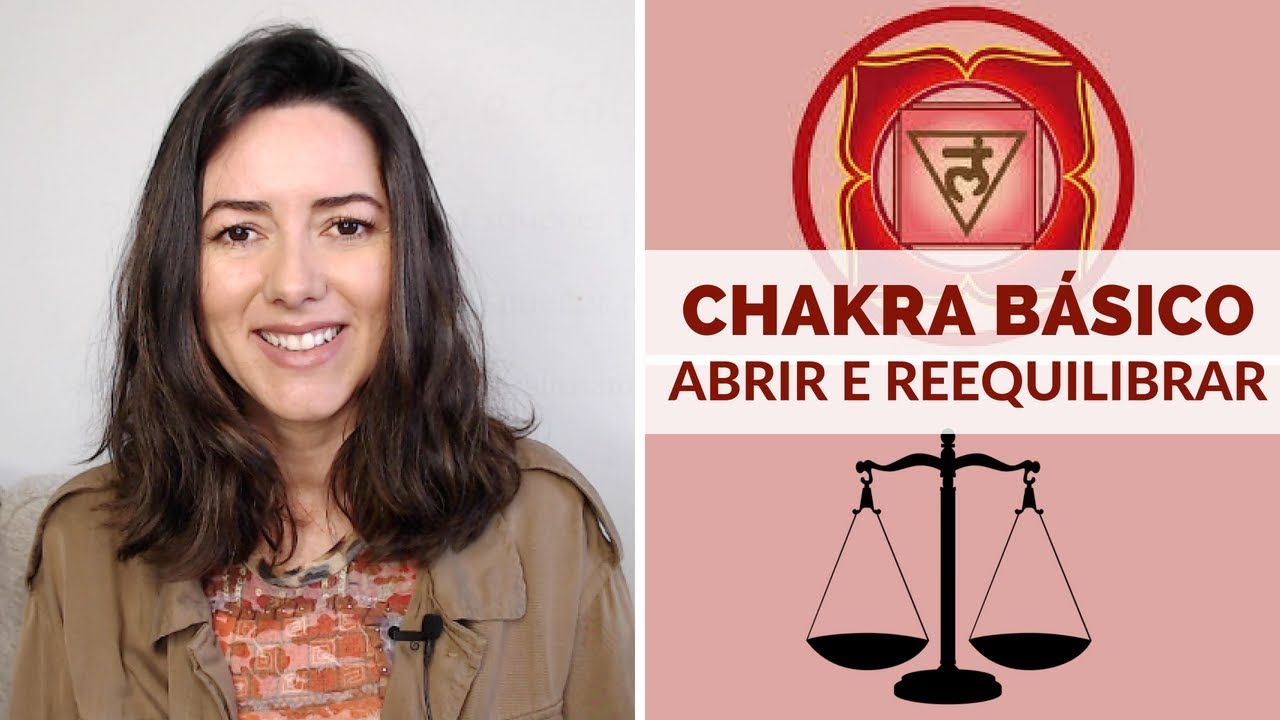 TÉCNICAS PARA EQUILIBRAR O CHAKRA BASE