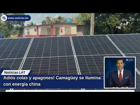 ¡Adiós colas y apagones! Camagüey se ilumina con energía china